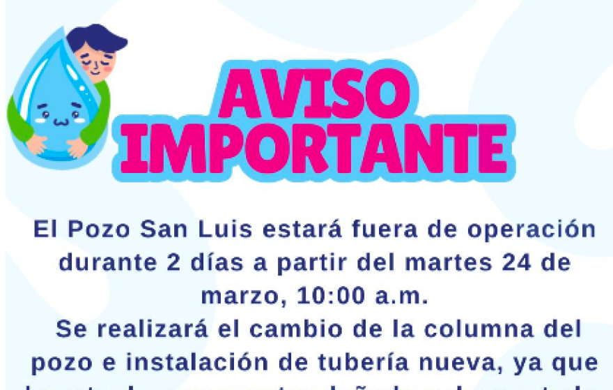 CAPAMH informa que el Pozo San Luis permanecerá fuera de operación a partir del martes 24 de marzo de 2026
