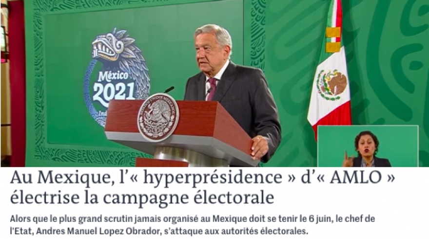 Ahora "Le Monde" critica a AMLO " su hiperpresidencia, apunta a los contrapesos"