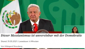 Criticas contra AMLO no cesan, diario alemán Die Welt asegura que &quot;gobierna de manera autocrática&quot;