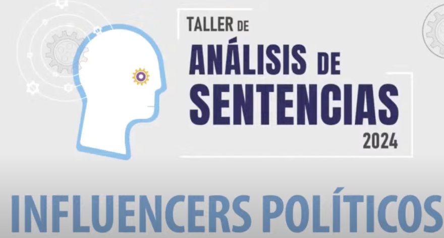 Analiza TEPJF el papel de Influencers políticos durante campañas