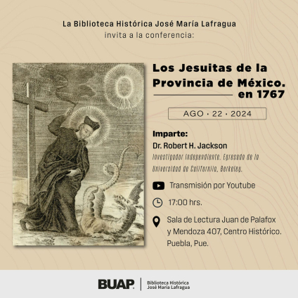 BUAP realiza conferencia "Los Jesuitas de la provincia de México en 1767"