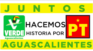 Partido del Trabajo y Partido Verde registran en Aguascalientes coalición “juntos haremos historia” sin Morena