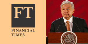 AMLO tiene muy poco que presumir de su lucha contra la corrupción: Financial Times