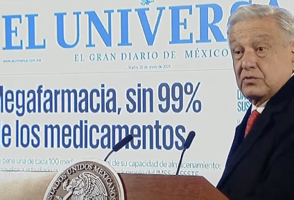AMLO se lanza contra El Universal por reportaje que revela 99% de escasez de medicinas en Megafarmacia