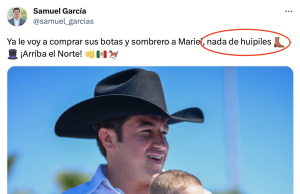 Comisión de Derechos Humanos de Nuevo León llama a Samuel García a eliminar la expresión “nada de Huipiles”