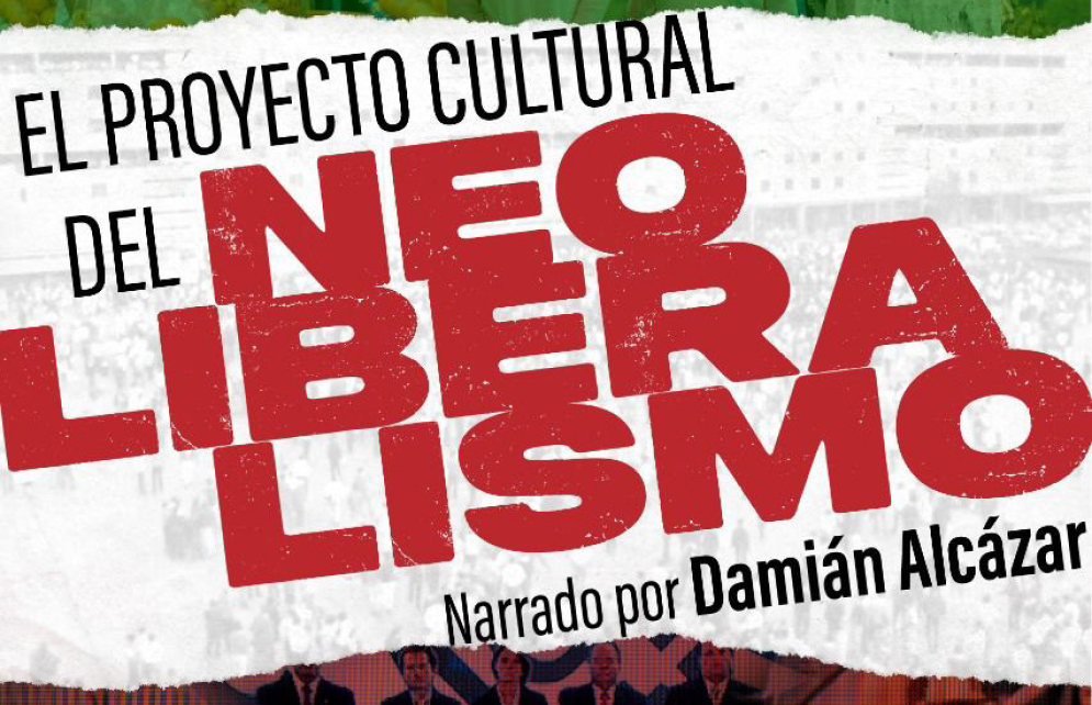 Póster de El proyecto cultural del Neoliberalismo